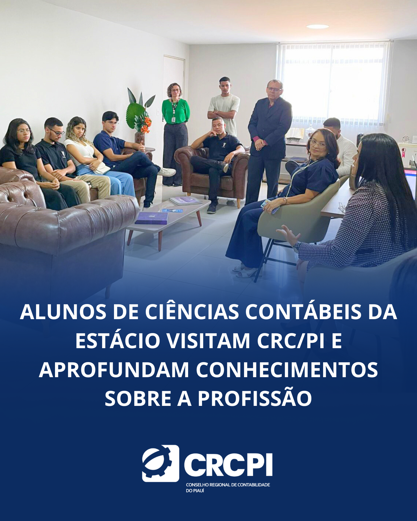 Alunos de Ciências Contábeis da Estácio visitam CRC/PI e aprofundam conhecimentos sobre a profissão