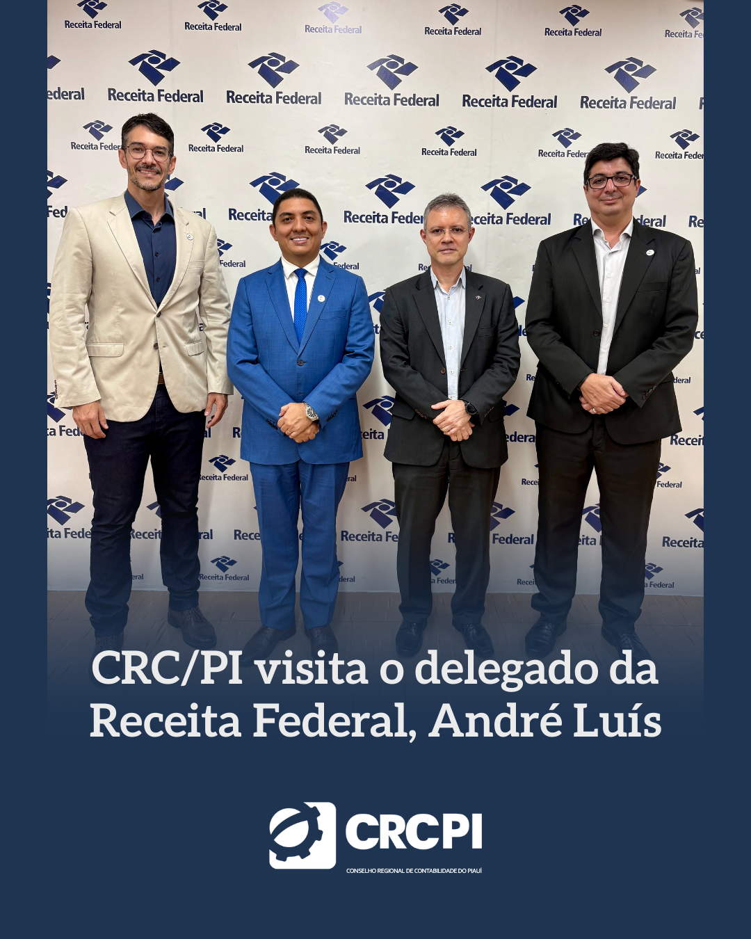 CRC/PI visita o delegado da Receita Federal, André Luís